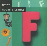 LETRA F, LA -COSAS Y LETRAS- | 9788424615772 | AAVV | Galatea Llibres | Llibreria online de Reus, Tarragona | Comprar llibres en català i castellà online