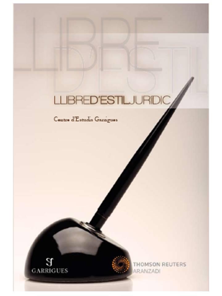 LLIBRE D'ESTIL JURIDIC | 9788499035574 | CENTRO DE ESTUDIOS GARRIGUES | Galatea Llibres | Llibreria online de Reus, Tarragona | Comprar llibres en català i castellà online