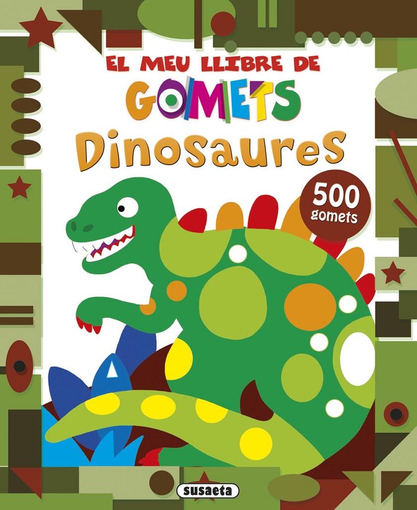 DINOSAURES. EL MEU LLIBRE DE GOMETS | 9788467737516 | Galatea Llibres | Llibreria online de Reus, Tarragona | Comprar llibres en català i castellà online