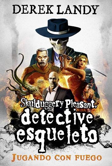 DETECTIVE ESQUELETO: JUGANDO CON FUEGO | 9788413182865 | LANDY, DEREK | Galatea Llibres | Llibreria online de Reus, Tarragona | Comprar llibres en català i castellà online