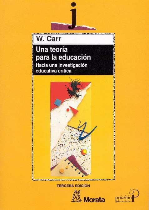 TEORIA PARA LA EDUCACION, UNA | 9788471124074 | CARR, W. | Galatea Llibres | Librería online de Reus, Tarragona | Comprar libros en catalán y castellano online