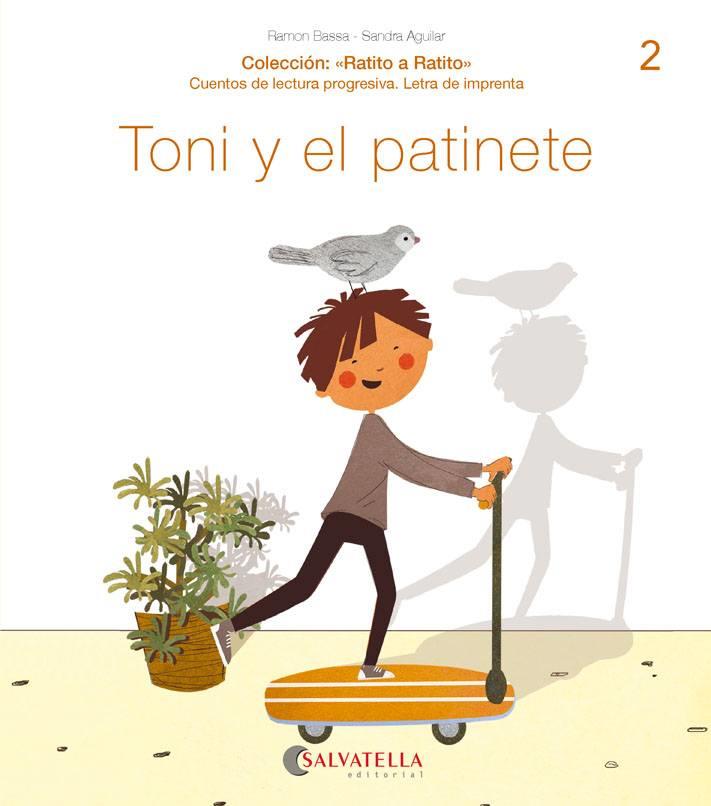 TONI Y EL PATINETE | 9788417841416 | BASSA I MARTÍN, RAMON | Galatea Llibres | Librería online de Reus, Tarragona | Comprar libros en catalán y castellano online