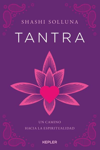 TANTRA | 9788416344079 | SOLLUNA, SHASHI | Galatea Llibres | Llibreria online de Reus, Tarragona | Comprar llibres en català i castellà online