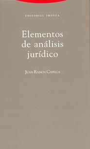 ELEMENTOS DE ANALISIS JURIDICO | 9788481643244 | CAPELLA,JUAN R. | Galatea Llibres | Librería online de Reus, Tarragona | Comprar libros en catalán y castellano online