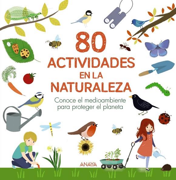 80 ACTIVIDADES EN LA NATURALEZA | 9788469890783 | LESAFFRE, GUILHEM/BOUDASSOU, BÉNÉDICTE/ASSERAY, PHILIPPE | Galatea Llibres | Llibreria online de Reus, Tarragona | Comprar llibres en català i castellà online