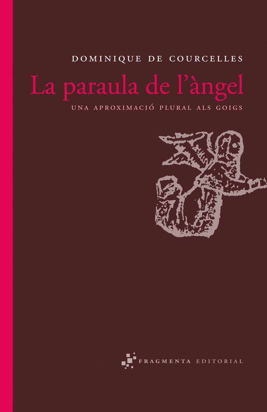 PARAULA DE L'ANGEL, LA | 9788492416110 | DE COURCELLES, DOMINIQUE | Galatea Llibres | Llibreria online de Reus, Tarragona | Comprar llibres en català i castellà online