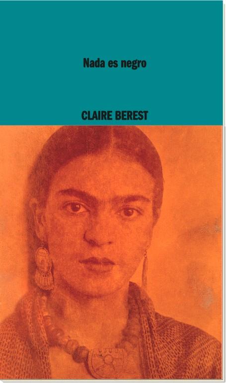 NADA ES NEGRO | 9788419535047 | BEREST, CLAIRE | Galatea Llibres | Librería online de Reus, Tarragona | Comprar libros en catalán y castellano online