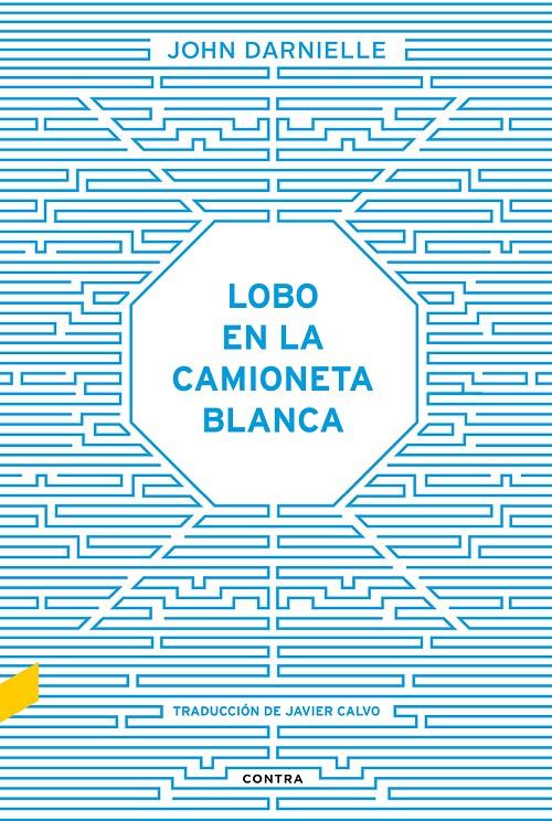 LOBO EN LA CAMIONETA BLANCA | 9788494403323 | DARNIELLE, JOHN | Galatea Llibres | Llibreria online de Reus, Tarragona | Comprar llibres en català i castellà online