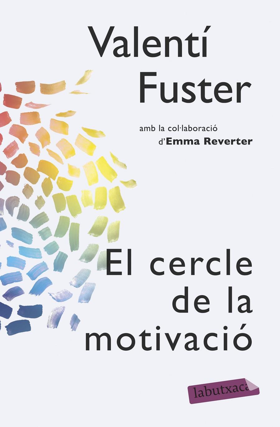 EL CERCLE DE LA MOTIVACIÓ | 9788499309095 | FUSTER, VALENTÍ/EMMA REVERTER | Galatea Llibres | Llibreria online de Reus, Tarragona | Comprar llibres en català i castellà online