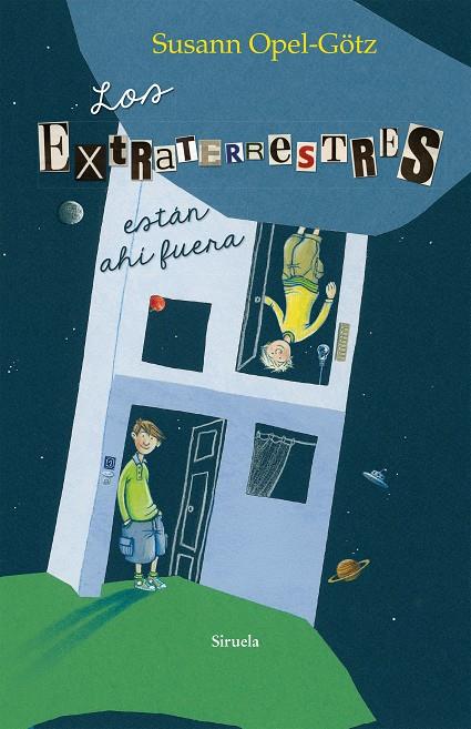 LOS EXTRATERRESTRES ESTÁN AHÍ FUERA | 9788416465934 | OPEL-GÖTZ, SUSANN | Galatea Llibres | Llibreria online de Reus, Tarragona | Comprar llibres en català i castellà online