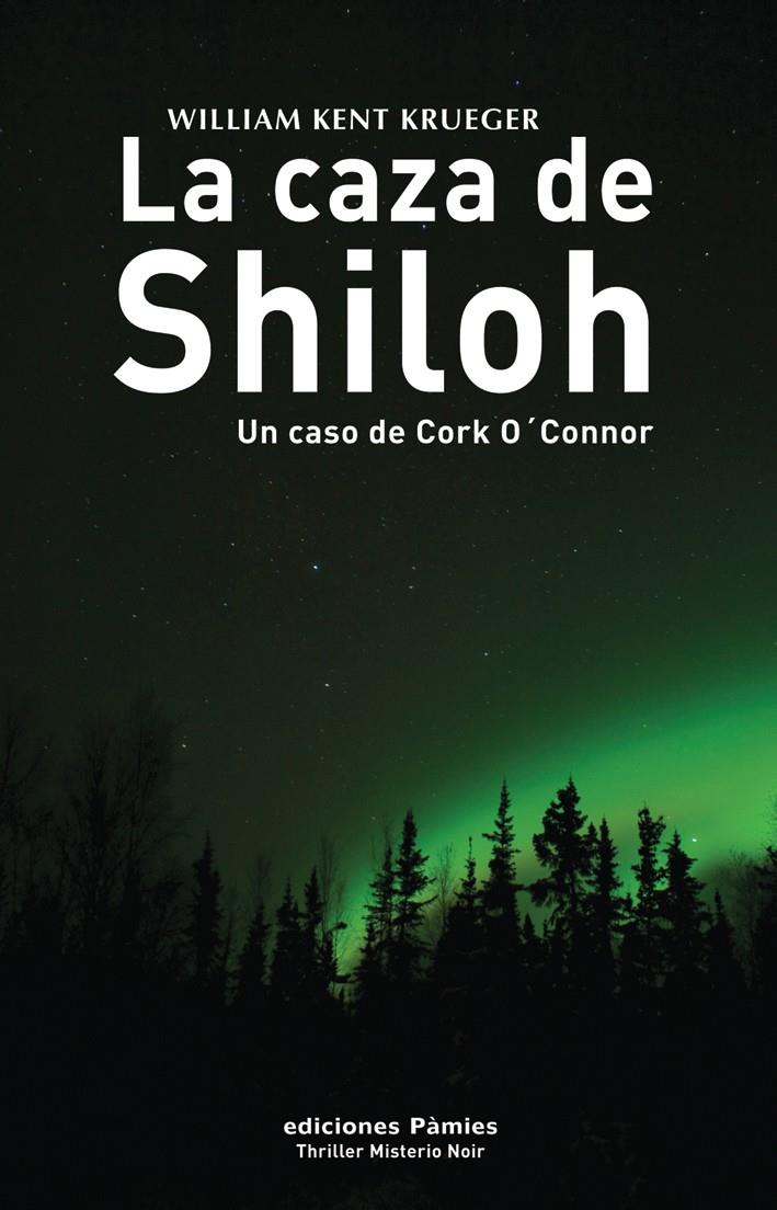 CAZA DE SHILOH, LA | 9788496952225 | KENT KRUEGER, WILLIAM | Galatea Llibres | Librería online de Reus, Tarragona | Comprar libros en catalán y castellano online