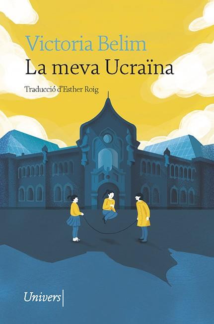 LA MEVA UCRAÏNA | 9788418887338 | BELIM, VICTORIA | Galatea Llibres | Librería online de Reus, Tarragona | Comprar libros en catalán y castellano online