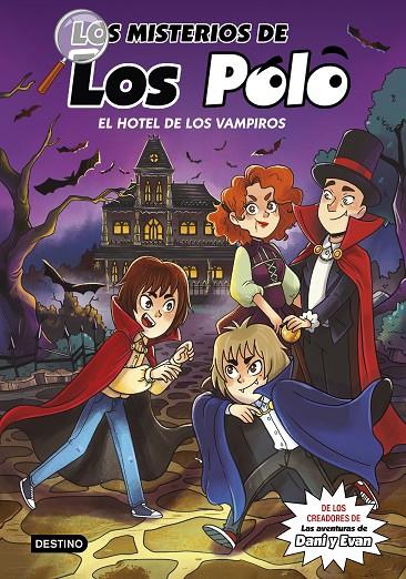 LOS MISTERIOS DE LOS POLO 2. EL HOTEL DE LOS VAMPIROS | 9788408280415 | LOS POLO | Galatea Llibres | Llibreria online de Reus, Tarragona | Comprar llibres en català i castellà online