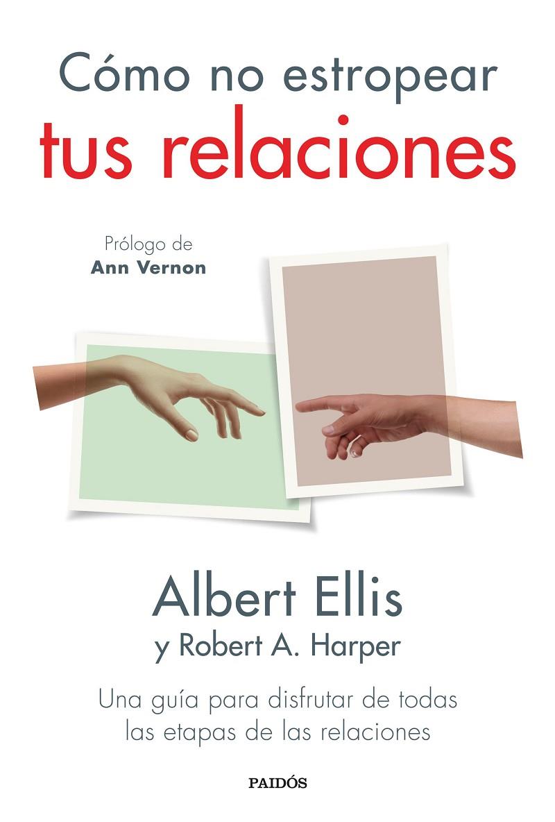 CÓMO NO ESTROPEAR TUS RELACIONES | 9788449339462 | ELLIS, ALBERT | Galatea Llibres | Llibreria online de Reus, Tarragona | Comprar llibres en català i castellà online