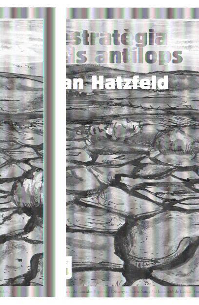 ESTRATEGIA DELS ANTILOPS | 9788492440566 | HATZFELD, JEAN | Galatea Llibres | Llibreria online de Reus, Tarragona | Comprar llibres en català i castellà online