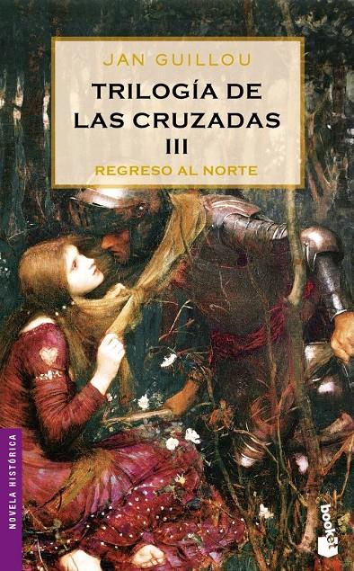 TRILOGIA DE LAS CRUZADAS 3. REGRESO AL NORTE | 9788408064909 | GUILLOU, JAN | Galatea Llibres | Llibreria online de Reus, Tarragona | Comprar llibres en català i castellà online