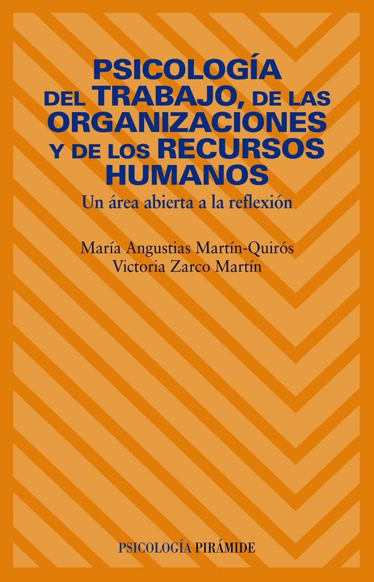 PSICOLOGIA DEL TRABAJO, DE LAS ORGANIZACIONES Y DE LOS RECURSOS HUMANOS | 9788436822502 | MARTIN QUIROS, MARIA ANGUSTIAS / ZARCO MARTIN, VIC | Galatea Llibres | Llibreria online de Reus, Tarragona | Comprar llibres en català i castellà online