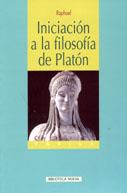 INICIACION A LA FILOSOFIA DE PLATON | 9788497423687 | RAPHAEL | Galatea Llibres | Llibreria online de Reus, Tarragona | Comprar llibres en català i castellà online