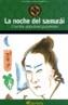 NOCHE DEL SAMURAI, LA | 9788439216407 | Galatea Llibres | Llibreria online de Reus, Tarragona | Comprar llibres en català i castellà online