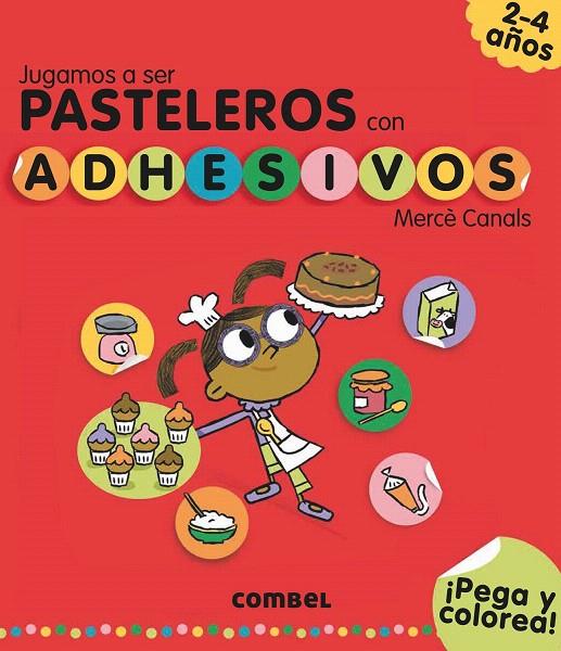 JUGAMOS A SER PASTELEROS CON ADHESIVOS | 9788491011583 | CANALS FERRER, MERCÈ | Galatea Llibres | Llibreria online de Reus, Tarragona | Comprar llibres en català i castellà online