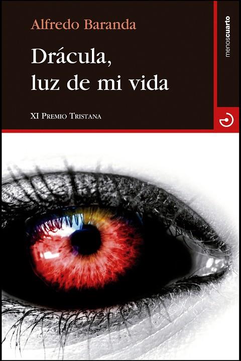 DRÁCULA, LUZ DE MI VIDA | 9788415740582 | BARANDA, ALFREDO | Galatea Llibres | Llibreria online de Reus, Tarragona | Comprar llibres en català i castellà online