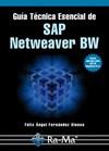 GUIA TECNICA ESENCIAL DE SAP NETWEABER BW | 9788478979745 | FERNANDEZ ALONSO, FELIX | Galatea Llibres | Llibreria online de Reus, Tarragona | Comprar llibres en català i castellà online