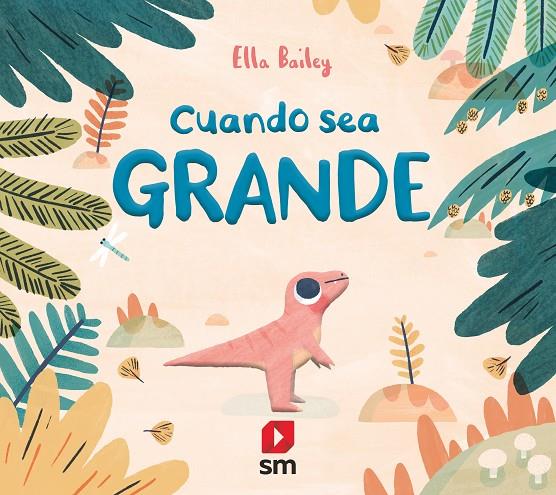 CUANDO SEA GRANDE | 9788413922065 | BAILEY, ELLA | Galatea Llibres | Llibreria online de Reus, Tarragona | Comprar llibres en català i castellà online