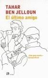 ULTIMO AMIGO, EL | 9788476696903 | BEN JELLOUM, TAHAR | Galatea Llibres | Llibreria online de Reus, Tarragona | Comprar llibres en català i castellà online