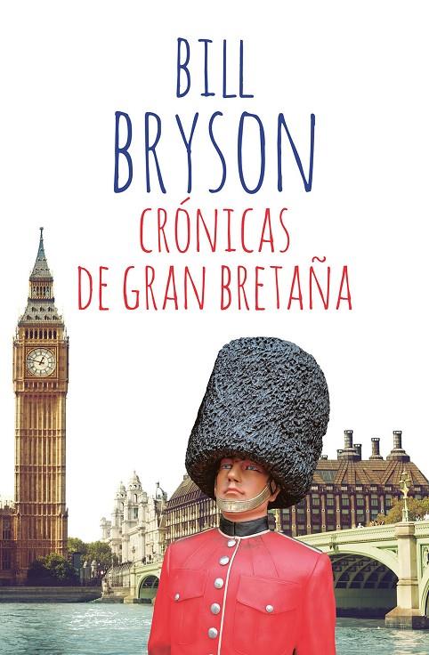 CRÓNICAS DE GRAN BRETAÑA | 9788411321136 | BRYSON, BILL | Galatea Llibres | Librería online de Reus, Tarragona | Comprar libros en catalán y castellano online