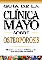 SOBRE OSTEOPOROSIS. CLINICA MAYO | 9789706556288 | DOMINGUEZ ESQUIVEL, JOSE AMADOR/MARTOS NAVARRO, FERNANDO/GONZALEZ RABANAL, JOSE MANUEL/MUñOZ LABIANO | Galatea Llibres | Llibreria online de Reus, Tarragona | Comprar llibres en català i castellà online