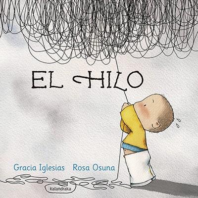 EL HILO | 9788484649892 | IGLESIAS, GRACIA | Galatea Llibres | Llibreria online de Reus, Tarragona | Comprar llibres en català i castellà online