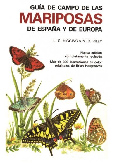 GUIA DE CAMPO DE LAS MARIPOSAS DE ESPAÑA Y EUROPA | 9788428203272 | HIGGINS, L. G. ; RILEY, N. D. | Galatea Llibres | Llibreria online de Reus, Tarragona | Comprar llibres en català i castellà online