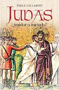 JUDAS, TRAIDOR O INICIADO | 9788497773676 | GILLABERT, EMILE | Galatea Llibres | Llibreria online de Reus, Tarragona | Comprar llibres en català i castellà online