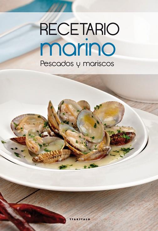 RECETARIO MARINO. PESCADOS Y MARISCOS | 9788498434514 | VARIOS | Galatea Llibres | Llibreria online de Reus, Tarragona | Comprar llibres en català i castellà online