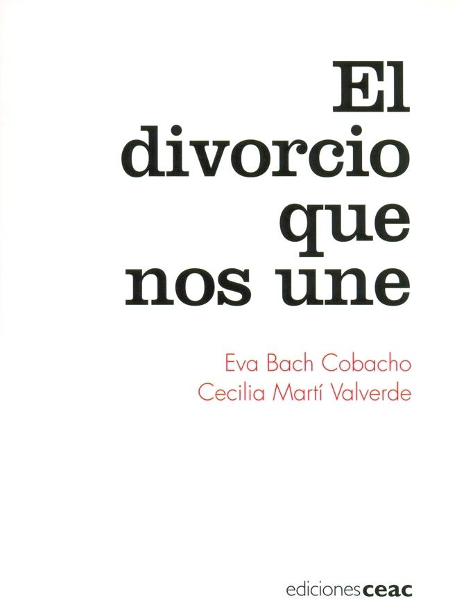 DIVORCIO QUE NOS UNE, EL | 9788432918674 | BACH COBACHO, EVA | Galatea Llibres | Librería online de Reus, Tarragona | Comprar libros en catalán y castellano online