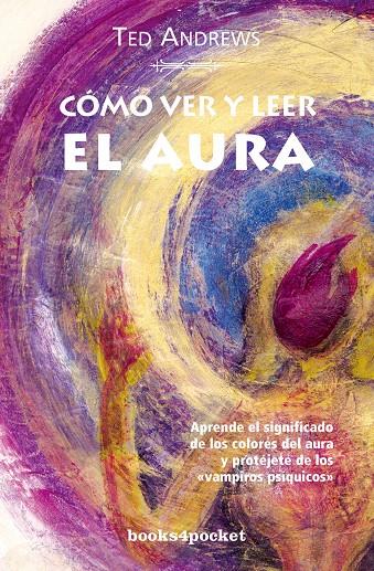 COMO VER Y LEER EL AURA | 9788496829237 | ANDREWS, TED | Galatea Llibres | Llibreria online de Reus, Tarragona | Comprar llibres en català i castellà online