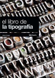 LIBRO DE LA TIPOGRAFIA, EL | 9788425221620 | FRUTIGER, ADRIAN | Galatea Llibres | Llibreria online de Reus, Tarragona | Comprar llibres en català i castellà online