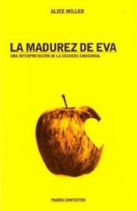 MADUREZ DE EVA, LA | 9788449311789 | MILLER, ALICE | Galatea Llibres | Librería online de Reus, Tarragona | Comprar libros en catalán y castellano online