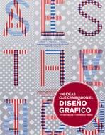 100 IDEAS QUE CAMBIARON EL DISEÑO GRÁFICO | 9788498015867 | HELLER, STEVEN/VIENNE, VÉRONIQUE | Galatea Llibres | Llibreria online de Reus, Tarragona | Comprar llibres en català i castellà online