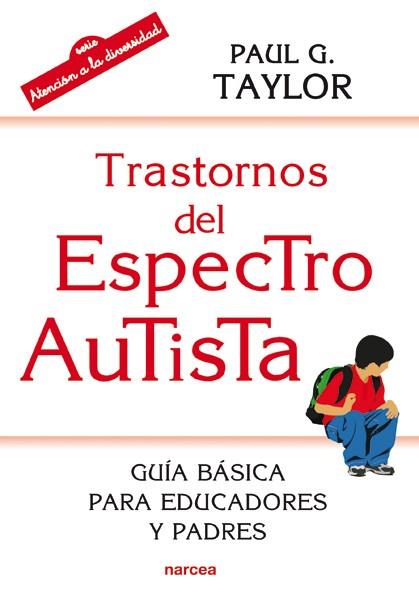 TRASTORNOS DEL ESPECTRO AUTISTA | 9788427721074 | TAYLOR, PAUL G. | Galatea Llibres | Llibreria online de Reus, Tarragona | Comprar llibres en català i castellà online