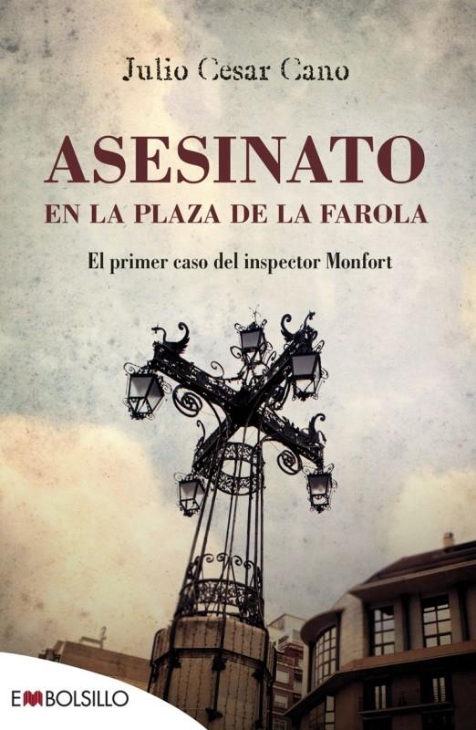 ASESINATO EN LA PLAZA DE LA FAROLA | 9788416087266 | CANO, JULIO CÉSAR | Galatea Llibres | Llibreria online de Reus, Tarragona | Comprar llibres en català i castellà online