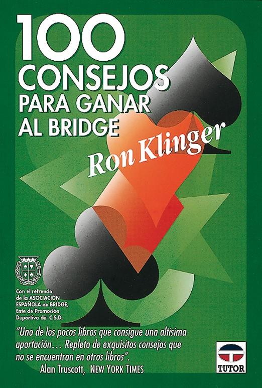 100 CONSEJOS PARA GANAR AL BRIDGE | 9788479021900 | KLINGER, RON | Galatea Llibres | Llibreria online de Reus, Tarragona | Comprar llibres en català i castellà online