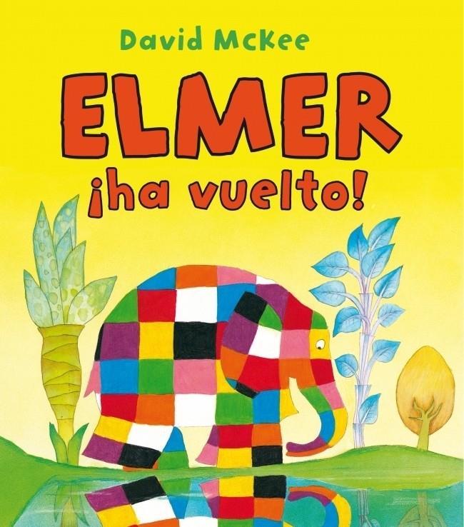 ELMER HA VUELTO! | 9788448832193 | MCKEE, DAVID | Galatea Llibres | Llibreria online de Reus, Tarragona | Comprar llibres en català i castellà online