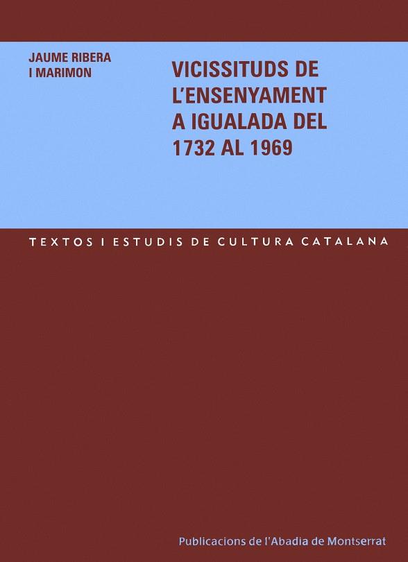 VICISSITUDS DE L'ENSENYAMENT DEL 1732 AL 1969 | 9788484158370 | RIBERA I MARIMON, JAUME | Galatea Llibres | Llibreria online de Reus, Tarragona | Comprar llibres en català i castellà online