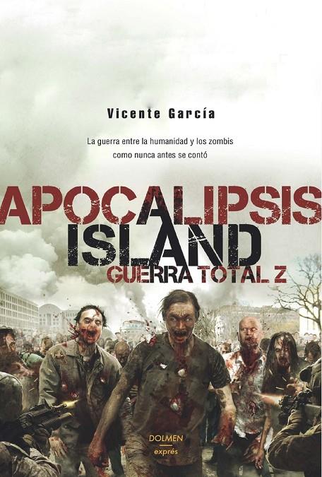 APOCALIPSIS ISLAND. GUERRA TOTAL Z | 9788416961009 | GARCIA, VICENTE | Galatea Llibres | Llibreria online de Reus, Tarragona | Comprar llibres en català i castellà online