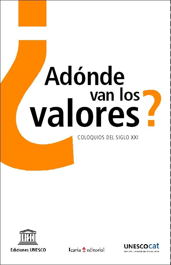 ADONDE VAN LOS VALORES? | 9788474268164 | UNESCOCAT | Galatea Llibres | Llibreria online de Reus, Tarragona | Comprar llibres en català i castellà online