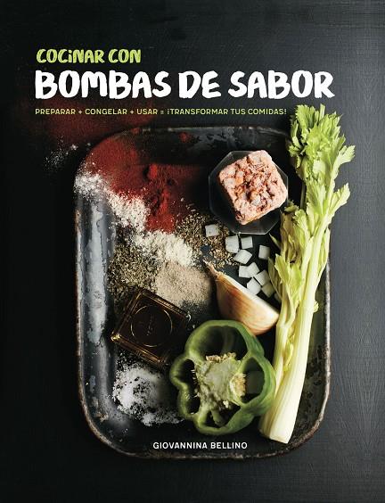 COCINAR CON BOMBAS DE SABOR | 9780857628886 | BELLINO, GIOVANNINNA | Galatea Llibres | Librería online de Reus, Tarragona | Comprar libros en catalán y castellano online