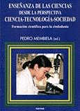 ENSEÑANZA DE LAS CIENCIAS DESDE PERSPECTIVA CIENCIA-TECN-SOC | 9788427713901 | MEMBIELA, PEDRO (ED) | Galatea Llibres | Llibreria online de Reus, Tarragona | Comprar llibres en català i castellà online