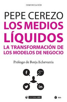 LOS MEDIOS LIQUIDOS | 9788491801993 | CEREZO, PEPE | Galatea Llibres | Llibreria online de Reus, Tarragona | Comprar llibres en català i castellà online