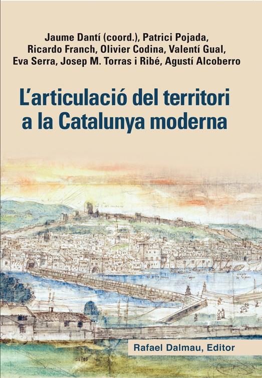 L'ARTICULACIO DEL TERRITORI A LA CATALUNYA MODERNA | 9788423208128 | VV.AA. | Galatea Llibres | Librería online de Reus, Tarragona | Comprar libros en catalán y castellano online